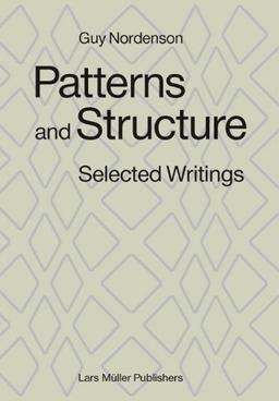 Patterns and Structure: Selected Writings 1972  2008