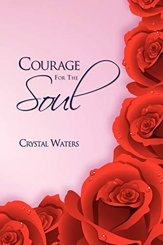 Courage For The Soul