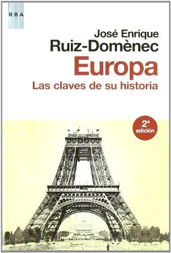 Europa : las claves de su historia (Ensayo y Biografía, Band 244)