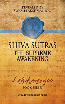 S´hiva Su¯tras: The Supreme Awakening