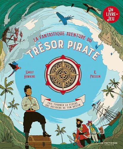 La fantastique aventure du trésor pirate