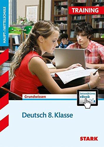 STARK Training Haupt-/Mittelschule - Deutsch 8. Klasse