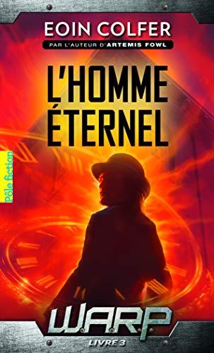 WARP. Vol. 3. L'homme éternel