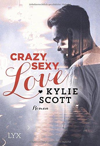 Crazy, Sexy, Love (Dive Bar, Band 1)