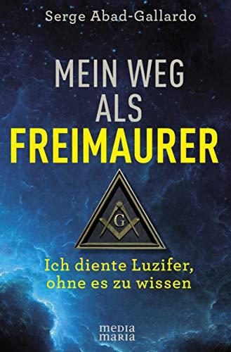 Mein Weg als Freimaurer: Ich diente Luzifer, ohne es zu wissen