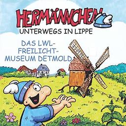 Hermännchen unterwegs in Lippe - Teil 11: Das LWL-Freilichtmuseum Detmold