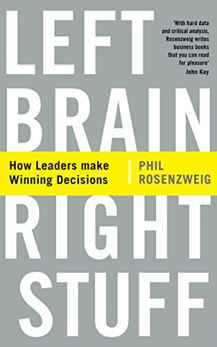 Left Brain, Right Stuff: How Leaders Make Winning Decisions