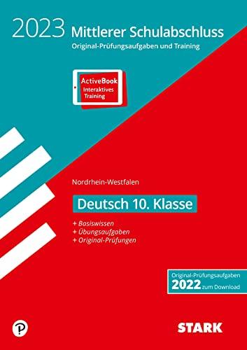 STARK Original-Prüfungen und Training - Mittlerer Schulabschluss 2023 - Deutsch - NRW (STARK-Verlag - Abschlussprüfungen)