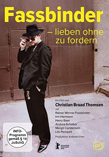 Fassbinder - lieben ohne zu fordern