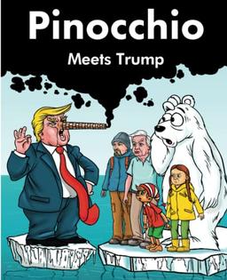 Pinocchio Meets Trump: David Attenborough, Greta Thunberg, Paul Nicklen and Pinocchio meet the Ex President and Trump