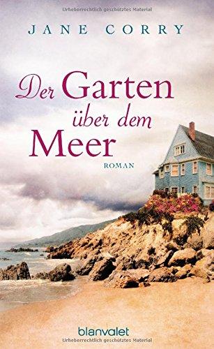 Der Garten über dem Meer: Roman