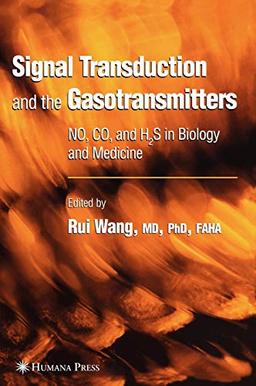 Signal Transduction and the Gasotransmitters: NO, CO, and H2S in Biology and Medicine