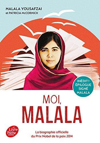 Moi, Malala : en luttant pour l'éducation, elle a changé le monde