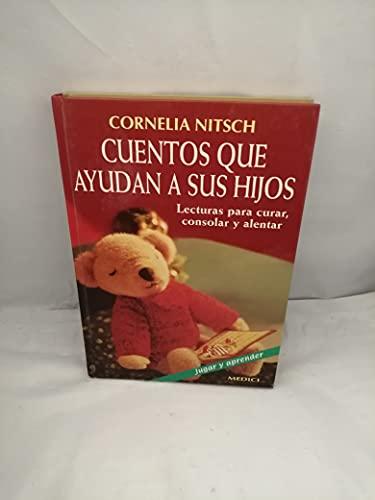 Cuentos que ayudan a sus hijos (NIÑOS Y ADOLESCENTES)