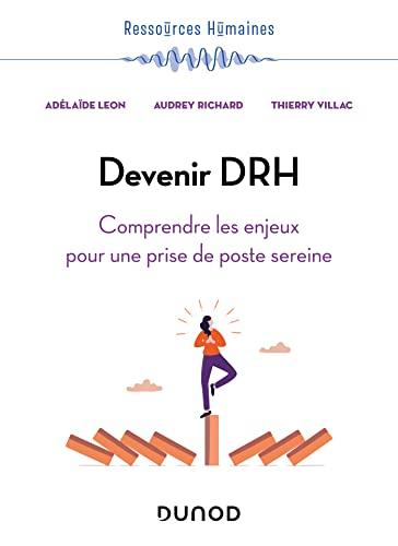 Devenir DRH : comprendre les enjeux pour une prise de poste sereine