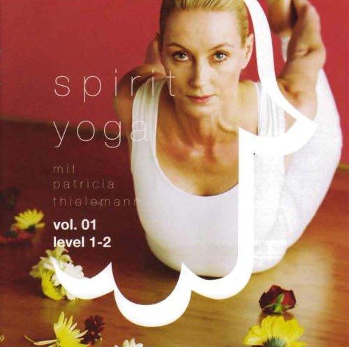 Spirit Yoga mit Patricia Thielemann Vol. 01, Level 1-2