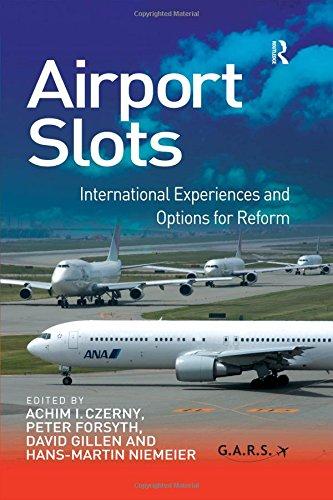 Airport Slots: International Experiences and Options for Reform