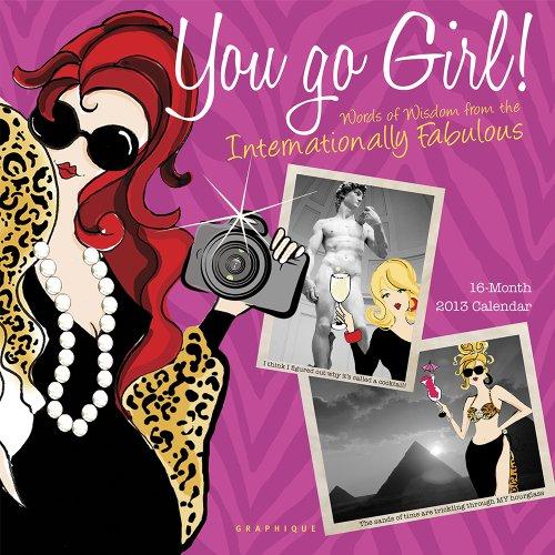 You Go Girl! 2013 Calendar