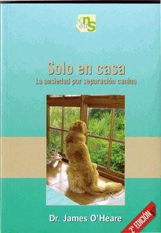 Sólo en casa : la ansiedad por separación canina