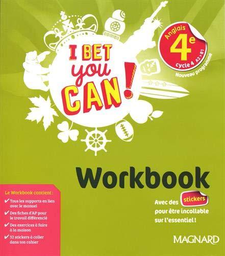 I bet you can ! anglais 4e, cycle 4, A2-B1 : nouveau programme : workbook