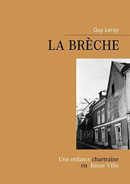 La Brèche : Aventures et Mésaventures de P'tit Guy