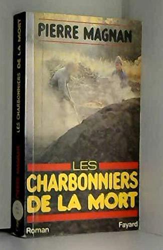 Les Charbonniers de la mort (Fay.ROM/Polic.)