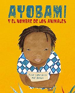 Ayobami y el nombre de los animales (Ayobami and the Names of the Animals)