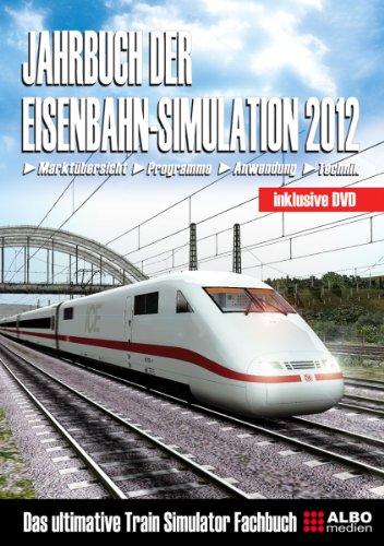 Jahrbuch der Eisenbahn-Simulation - Edition 2012 inkl. DVD