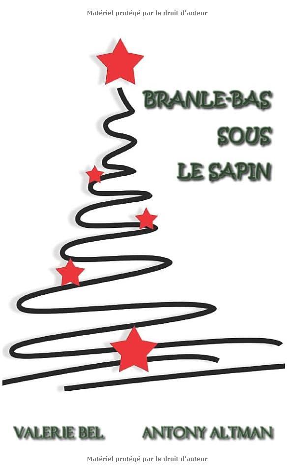 BRANLE-BAS SOUS LE SAPIN