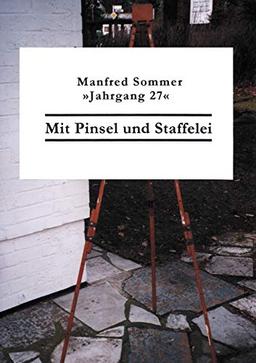 Mit Pinsel und Staffelei