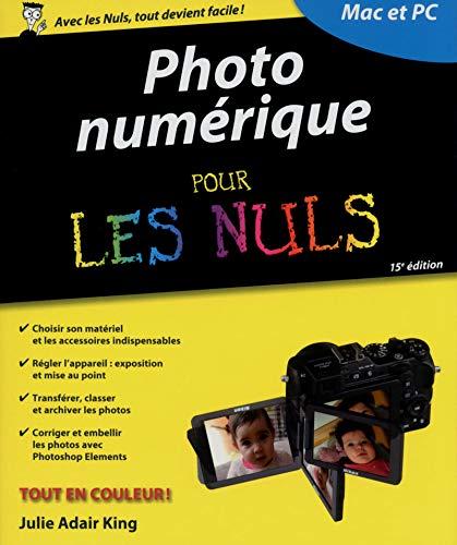 Photo numérique pour les nuls : Mac et PC