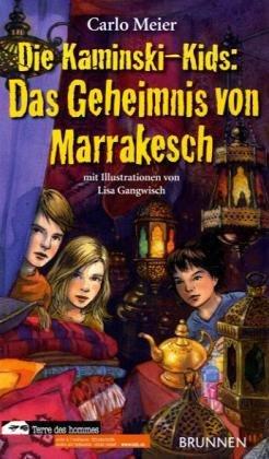 Die Kaminski-Kids. Das Geheimnis von Marrakesch