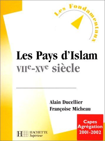 Les pays d'Islam, VIIème-XVème siècle