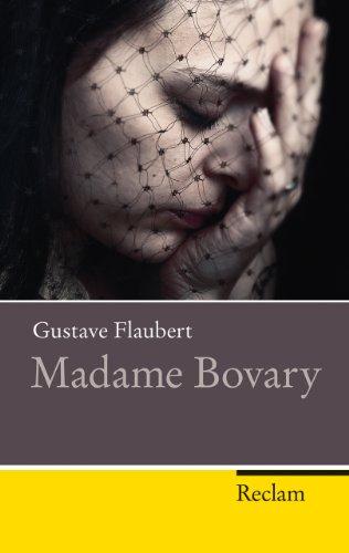 Madame Bovary: Sittenbild aus der Provinz