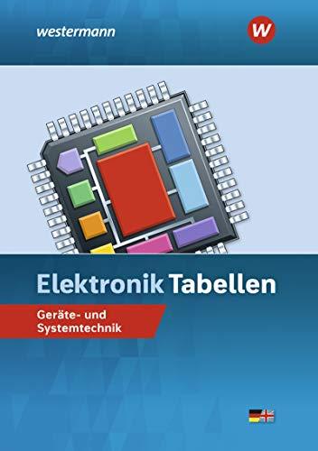 Elektronik Tabellen: Geräte- und Systemtechnik: Tabellenbuch