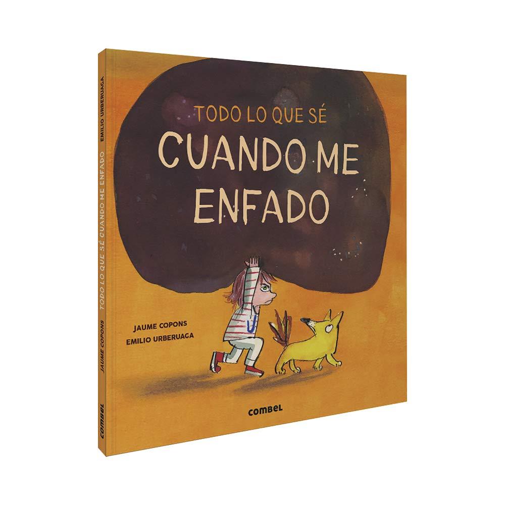 Todo lo que sé cuando me enfado (Todo lo que sé de...)