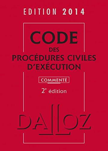 Code des procédures civiles d'exécution 2014, commenté