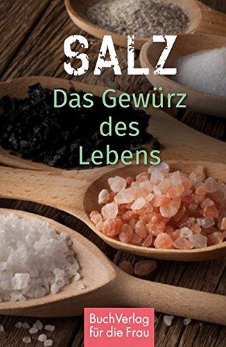 Salz. Das Gewürz des Lebens (Minibibliothek)