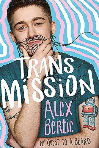 Trans Mission: My Quest to a Beard