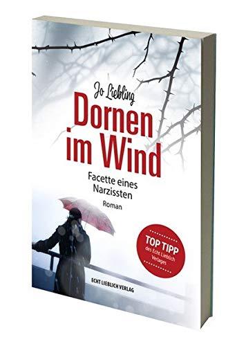 Dornen im Wind: Facette eines Narzissten