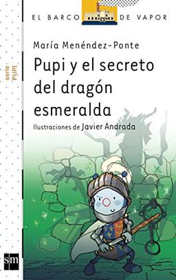 Pupi y el secreto del dragón esmeralda (Barco de Vapor Blanca, Band 19)