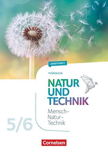 Natur und Technik - Naturwissenschaften: Neubearbeitung - Thüringen 2020 - 5./6. Schuljahr: Arbeitsheft