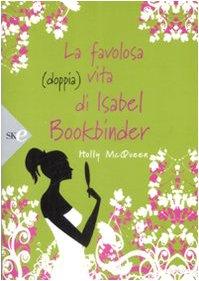 La favolosa (doppia) vita di Isabel Bookbinder