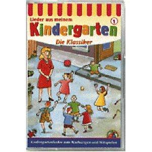 Kindergarten - die Klassiker [Musikkassette] [Musikkassette]