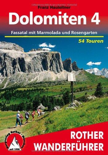 Bergwanderungen in den Dolomiten, Band 4: Fassatal mit Marmolada und Rosengarten