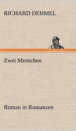 Zwei Menschen: Roman in Romanzen