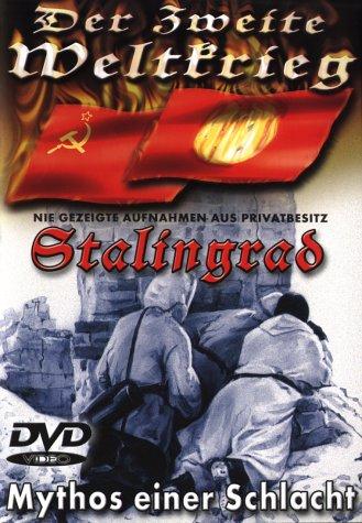 Stalingrad - Mythos einer Schlacht - 2.Weltkrieg