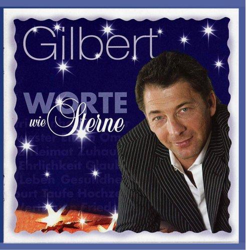 Gilbert - Worte wie Sterne