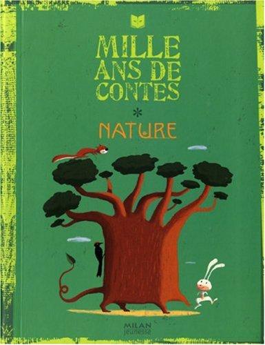 Mille ans de contes nature