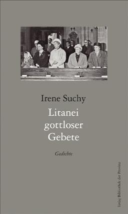 Litanei gottloser Gebete: Gedichte